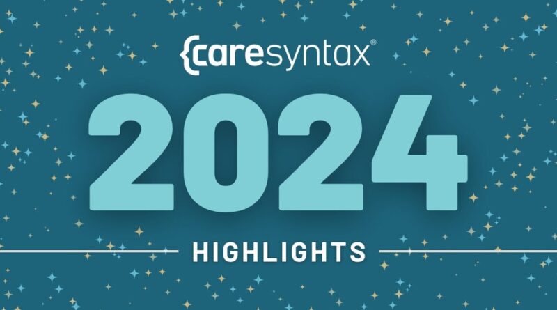 CARESYNTAX ANNOUNCES 2024 HIGHLIGHTS